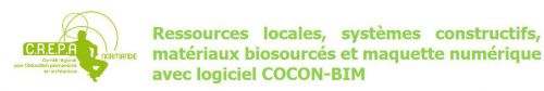 Ressources   locales,   systèmes   constructifs,  matériaux biosourcés et maquette numérique  avec logiciel COCON - BIM