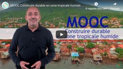 MOOC « Construire durable en zone tropicale humide »